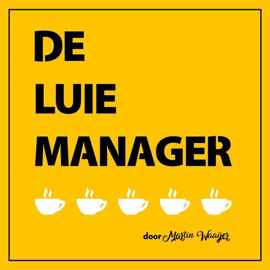 De luie manager — Luisterboek