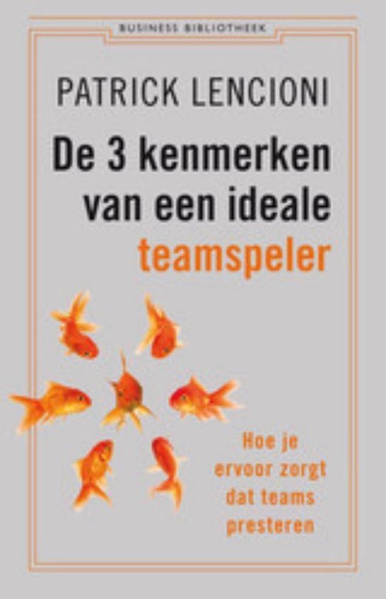 Business bibliotheek - De 3 kenmerken van een ideale teamspeler — E-book