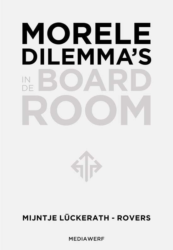 Morele dilemma's in de boardroom — E-book