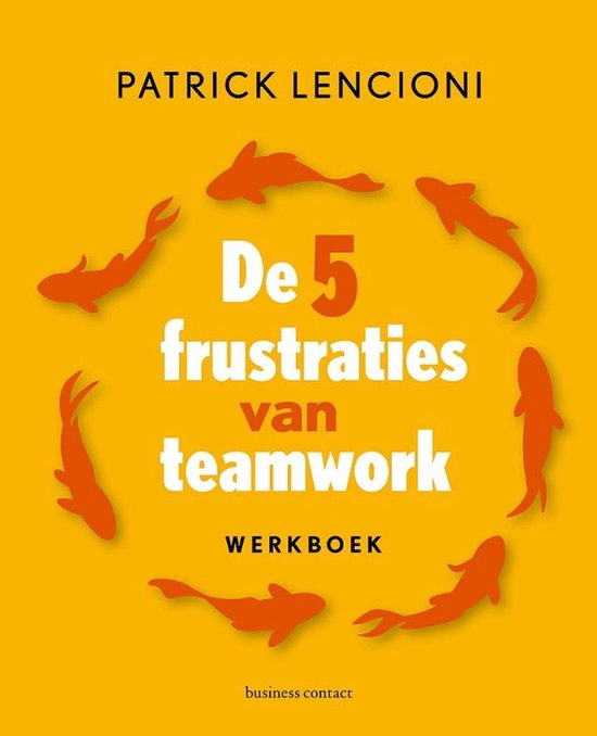 De 5 frustraties van teamwork - werkboek — E-book